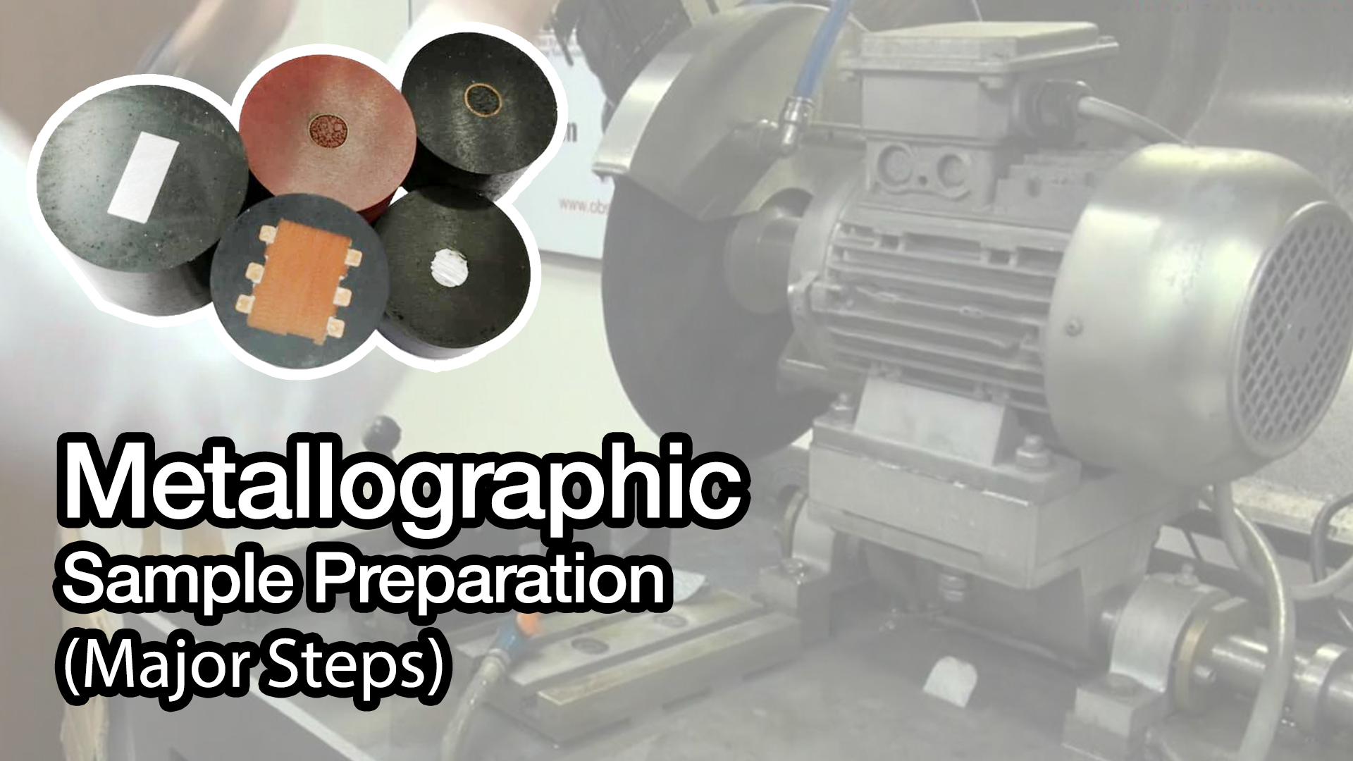 Metallographic Sample Preparation (Major Steps) Obsnap Group of